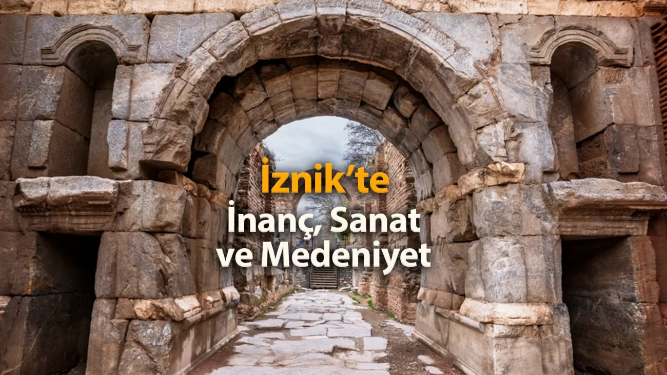 iznikte inanç ve sanat